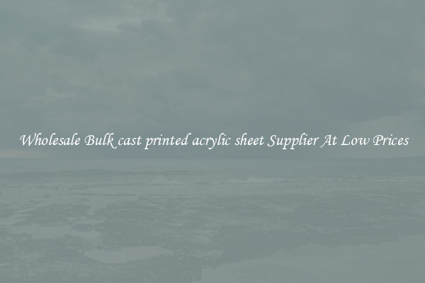Wholesale Bulk cast printed acrylic sheet Supplier At Low Prices