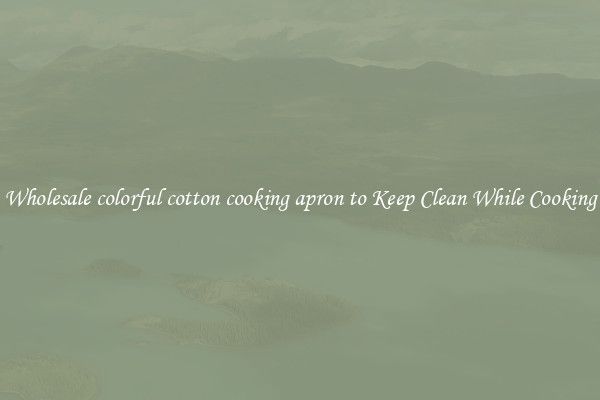 Wholesale colorful cotton cooking apron to Keep Clean While Cooking