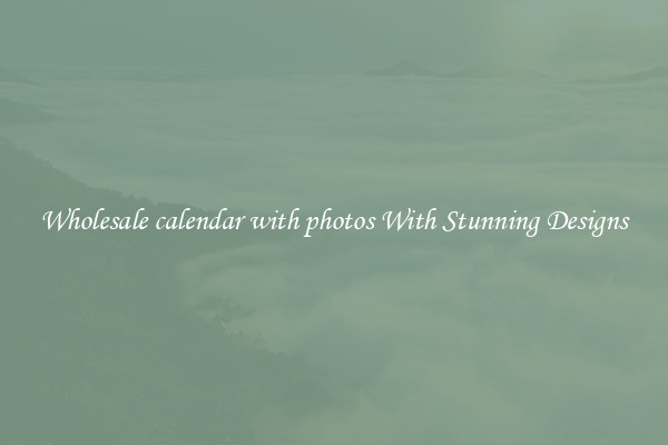 Wholesale calendar with photos With Stunning Designs
