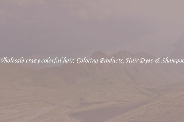 Wholesale crazy colorful hair, Coloring Products, Hair Dyes & Shampoos