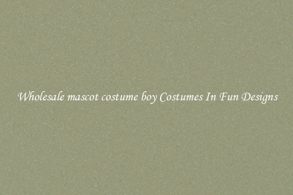 Wholesale mascot costume boy Costumes In Fun Designs
