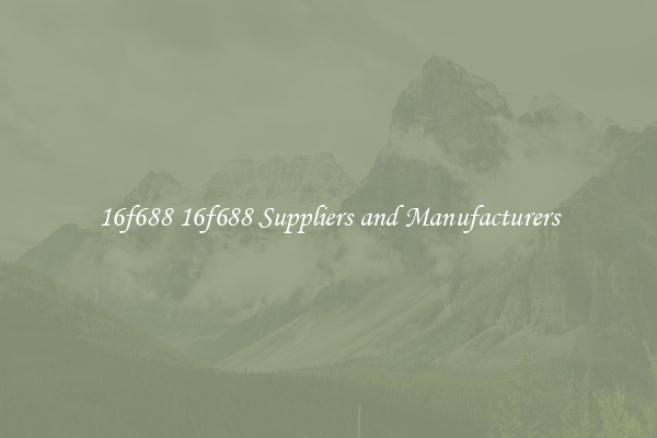 16f688 16f688 Suppliers and Manufacturers