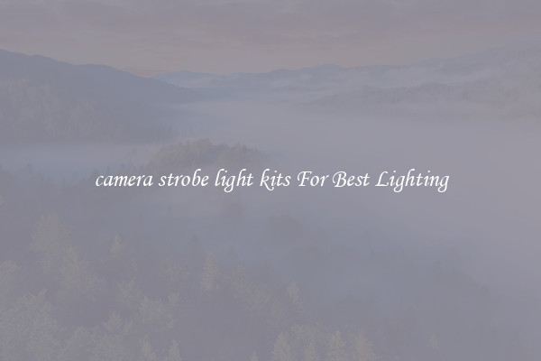 camera strobe light kits For Best Lighting