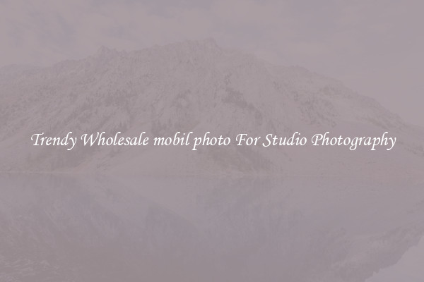 Trendy Wholesale mobil photo For Studio Photography