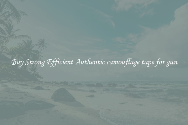 Buy Strong Efficient Authentic camouflage tape for gun