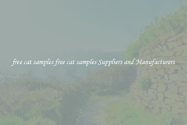free cat samples free cat samples Suppliers and Manufacturers