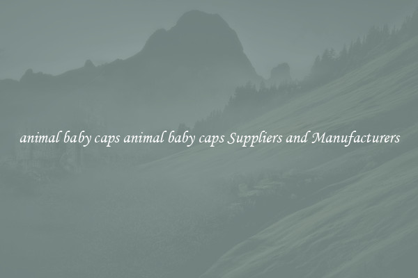 animal baby caps animal baby caps Suppliers and Manufacturers