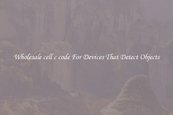 Wholesale cell c code For Devices That Detect Objects